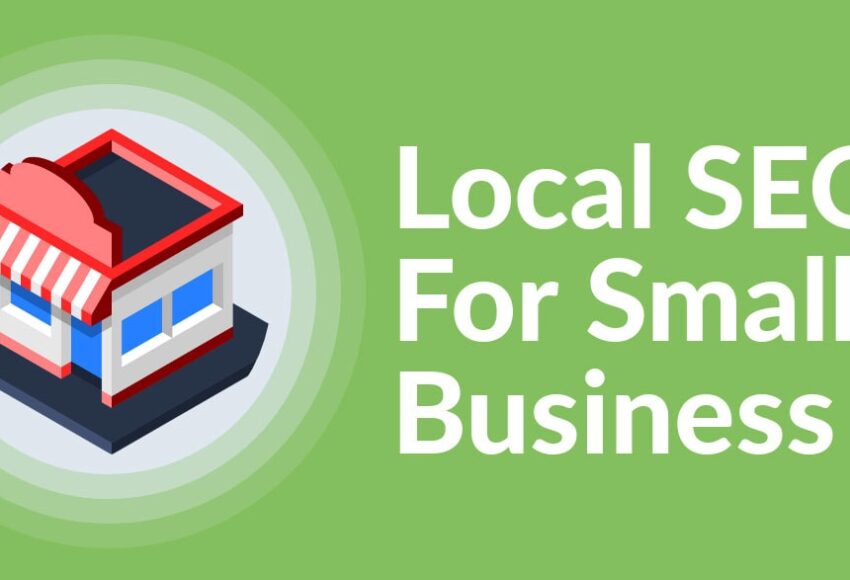 Local SEO for Small Businesses